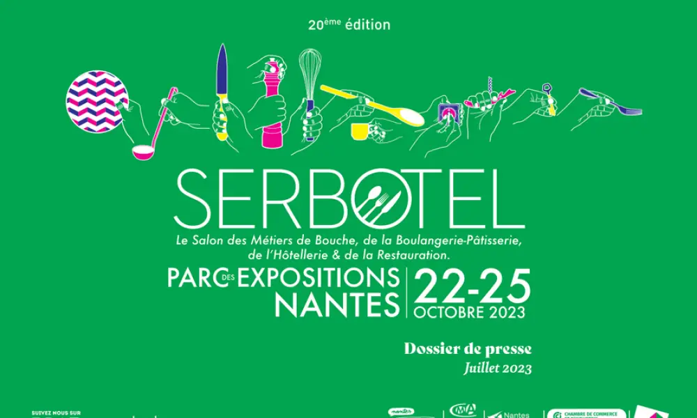 Serbotel 2023 : Au Menu, 20 ans de Saveurs, de Talents et d’Innovation à Nantes !