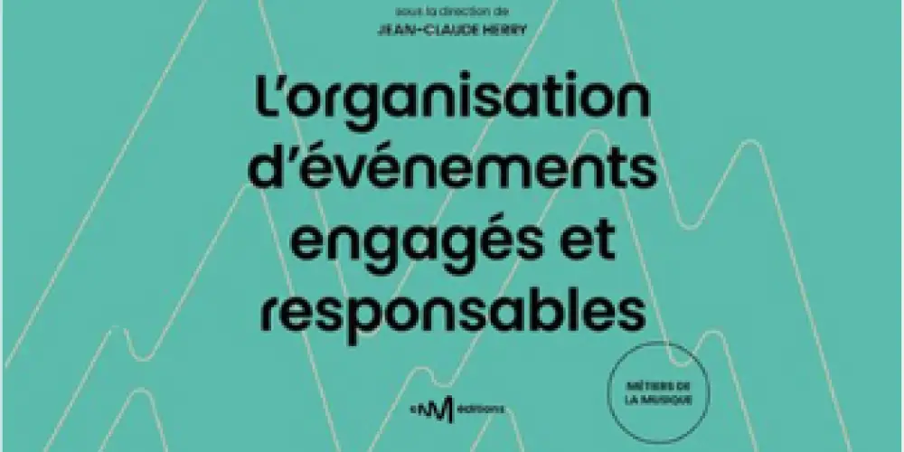 Sortie du guide « L’organisation d’événements engagés et responsables »