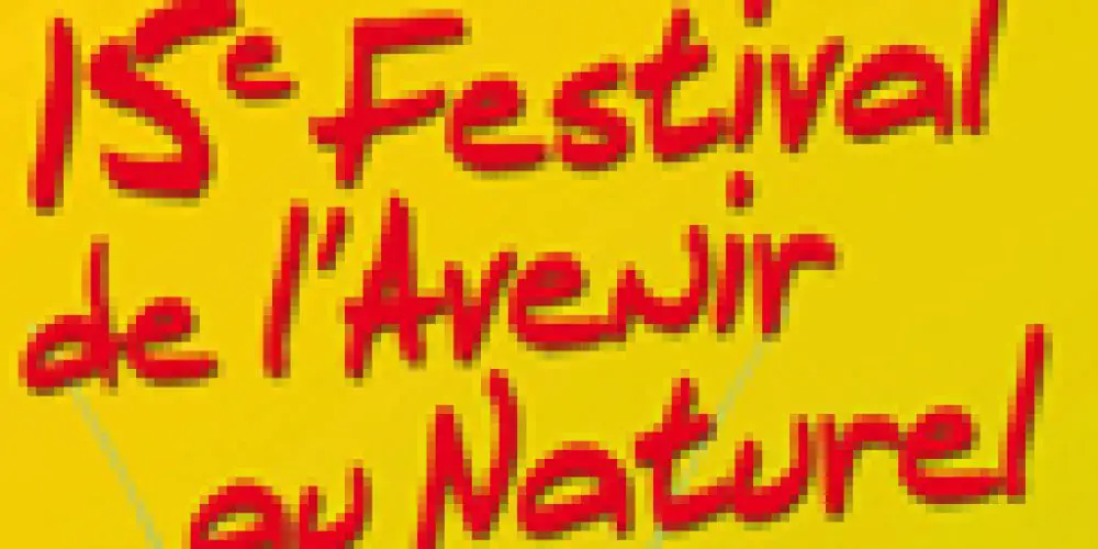 Le Festival de l’Avenir au Naturel: Un RDV 100% naturel